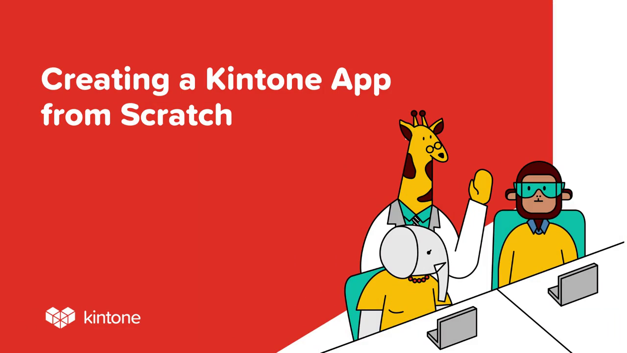 Creating a Kintone App from Scratch